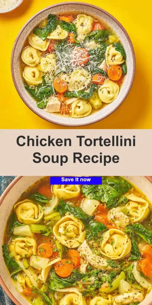 pin for chicken tortellini soup recipe